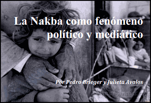 La Nakba como fenómeno político y mediático