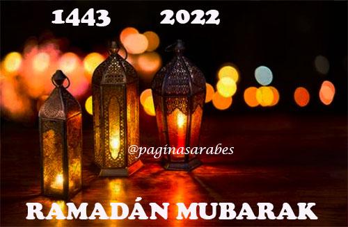 Ramadán Mubarak 1443 – 2022